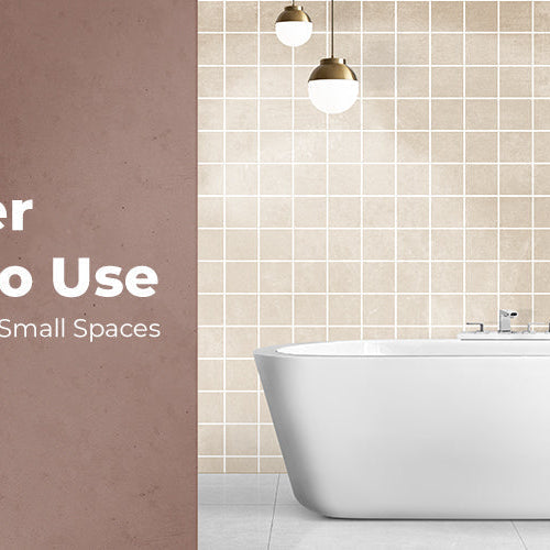 Ceramic Tiles in Small Spaces